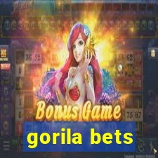 gorila bets